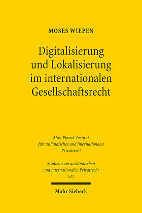 Wiepen |  Digitalisierung und Lokalisierung im internationalen Gesellschaftsrecht | Buch |  Sack Fachmedien