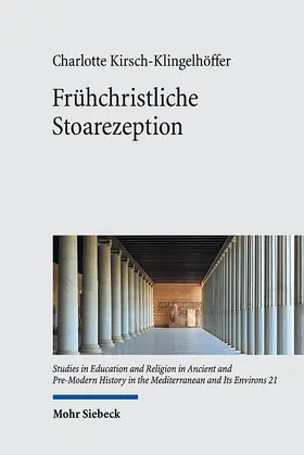 Kirsch-Klingelhöffer |  Frühchristliche Stoarezeption | eBook | Sack Fachmedien