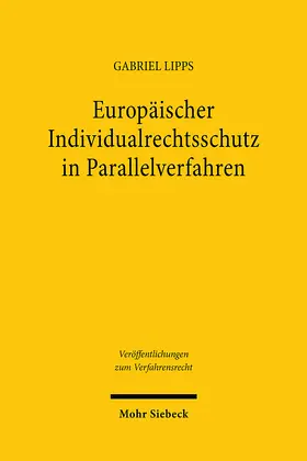 Lipps |  Europäischer Individualrechtsschutz in Parallelverfahren | Buch |  Sack Fachmedien