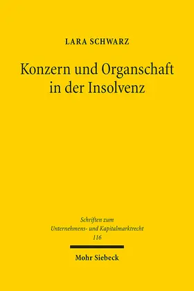 Schwarz |  Konzern und Organschaft in der Insolvenz | Buch |  Sack Fachmedien