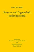 Schwarz |  Konzern und Organschaft in der Insolvenz | Buch |  Sack Fachmedien
