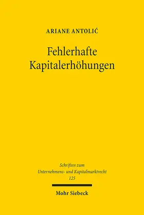 Antolic / Antolic |  Fehlerhafte Kapitalerhöhungen | Buch |  Sack Fachmedien