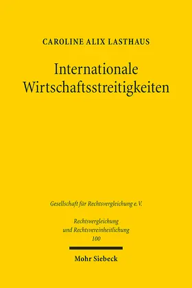 Lasthaus |  Internationale Wirtschaftsstreitigkeiten | eBook | Sack Fachmedien