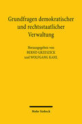 Grzeszick / Kahl |  Grundfragen demokratischer und rechtsstaatlicher Verwaltung | Buch |  Sack Fachmedien