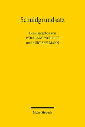 Wohlers / Seelmann |  Schuldgrundsatz | eBook | Sack Fachmedien