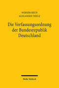 Heun / Thiele |  Die Verfassungsordnung der Bundesrepublik Deutschland | Buch |  Sack Fachmedien