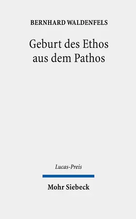 Waldenfels / Weyel | Geburt des Ethos aus dem Pathos | E-Book | sack.de