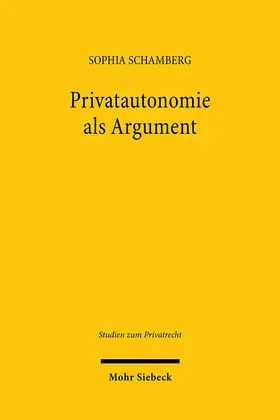 Schamberg | Privatautonomie als Argument | E-Book | www.sack.de