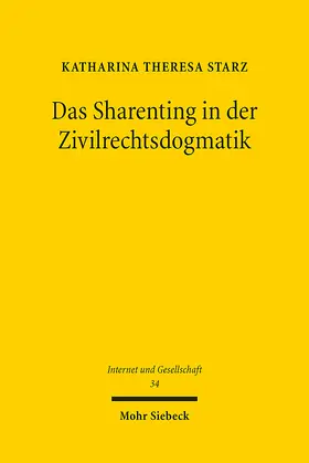 Starz | Das Sharenting in der Zivilrechtsdogmatik | Buch | 978-3-16-163576-2 | sack.de