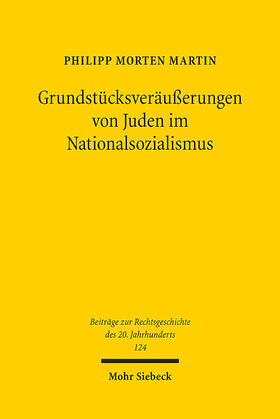 Martin |  Grundstücksveräußerungen von Juden im Nationalsozialismus | Buch |  Sack Fachmedien