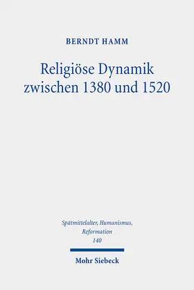 Hamm | Religiöse Dynamik zwischen 1380 und 1520 | Buch | 978-3-16-163734-6 | www.sack.de