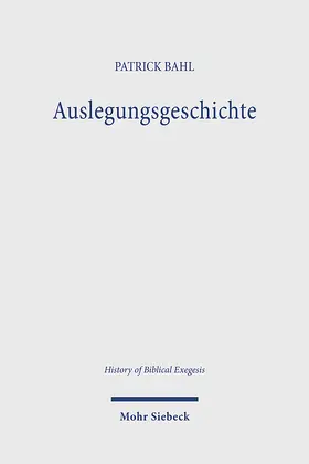 Bahl |  Auslegungsgeschichte | Buch |  Sack Fachmedien