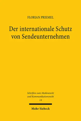 Priemel |  Der internationale Schutz von Sendeunternehmen | eBook | Sack Fachmedien