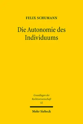 Schumann |  Die Autonomie des Individuums | Buch |  Sack Fachmedien