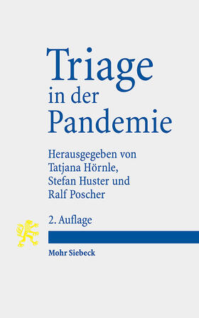 Hörnle / Huster / Poscher | Triage in der Pandemie | Buch | 978-3-16-163812-1 | sack.de