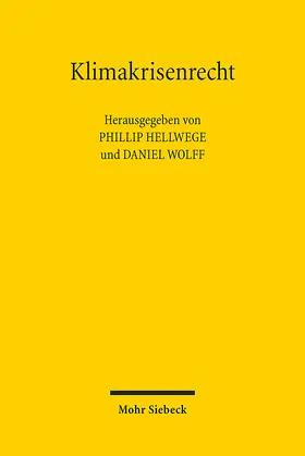 Hellwege / Wolff |  Klimakrisenrecht | Buch |  Sack Fachmedien