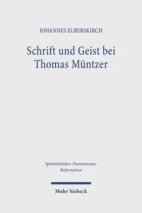 Elberskirch | Schrift und Geist bei Thomas Müntzer | E-Book | www.sack.de