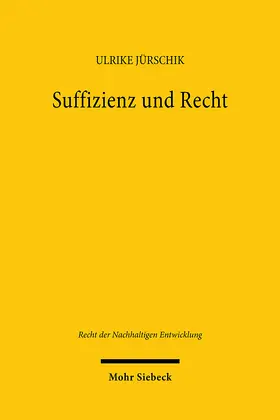 Jürschik | Suffizienz und Recht | Buch | 978-3-16-163971-5 | sack.de
