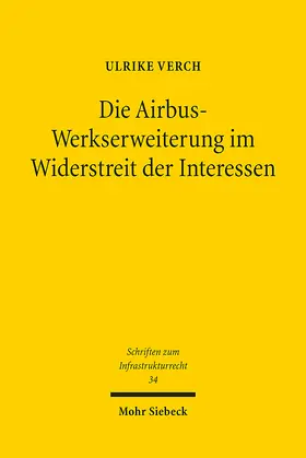 Verch |  Die Airbus-Werkserweiterung im Widerstreit der Interessen | eBook | Sack Fachmedien
