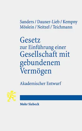 Sanders / Dauner-Lieb / Kempny |  Gesetz zur Einführung einer Gesellschaft mit gebundenem Vermögen | Buch |  Sack Fachmedien