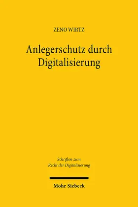 Wirtz |  Anlegerschutz durch Digitalisierung | Buch |  Sack Fachmedien
