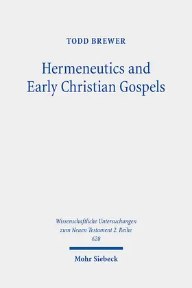 Brewer | Hermeneutics and Early Christian Gospels | E-Book | sack.de