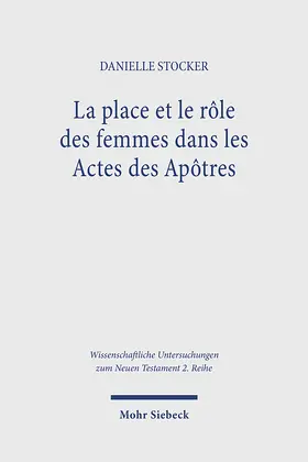 Stocker |  La place et le rôle des femmes dans les Actes des Apôtres | Buch |  Sack Fachmedien