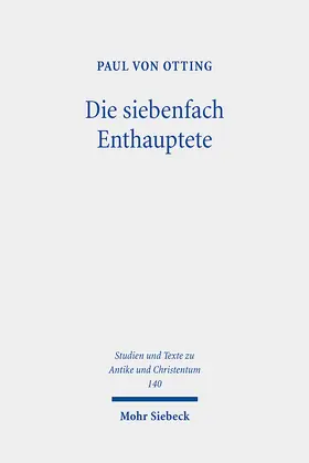 von Otting |  Die siebenfach Enthauptete | eBook | Sack Fachmedien
