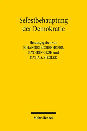 Eichenhofer / Groh / Ziegler |  Selbstbehauptung der Demokratie | Buch |  Sack Fachmedien