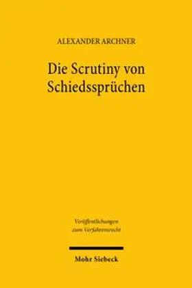 Archner | Die Scrutiny von Schiedssprüchen | Buch | 978-3-16-164414-6 | www.sack.de