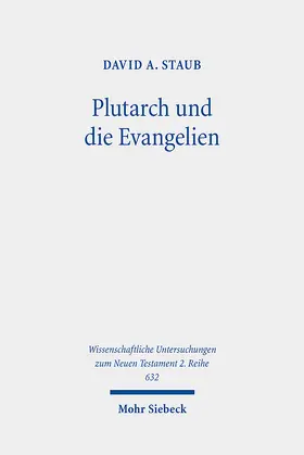 Staub |  Plutarch und die Evangelien | Buch |  Sack Fachmedien