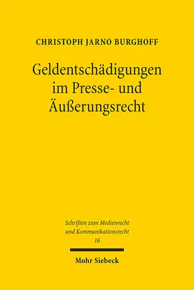 Burghoff |  Geldentschädigungen im Presse- und Äußerungsrecht | Buch |  Sack Fachmedien