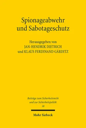 Dietrich / Gärditz | Spionageabwehr und Sabotageschutz | Buch | 978-3-16-164452-8 | sack.de
