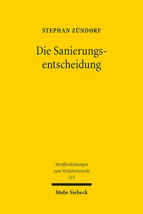 Zündorf |  Die Sanierungsentscheidung | Buch |  Sack Fachmedien