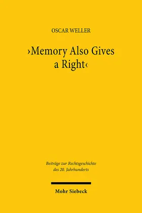 Weller |  'Memory Also Gives a Right' | Buch |  Sack Fachmedien