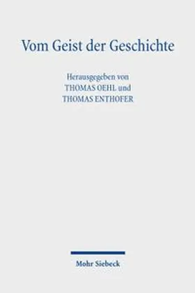 Oehl / Enthofer |  Vom Geist der Geschichte | Buch |  Sack Fachmedien