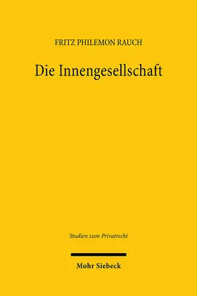 Rauch |  Die Innengesellschaft | Buch |  Sack Fachmedien