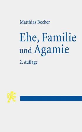 Becker |  Ehe, Familie und Agamie | Buch |  Sack Fachmedien