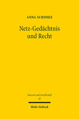 Schimke |  Netz-Gedächtnis und Recht | Buch |  Sack Fachmedien