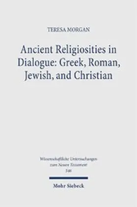 Morgan |  Ancient Religiosities in Dialogue: Greek, Roman, Jewish, and Christian | eBook | Sack Fachmedien