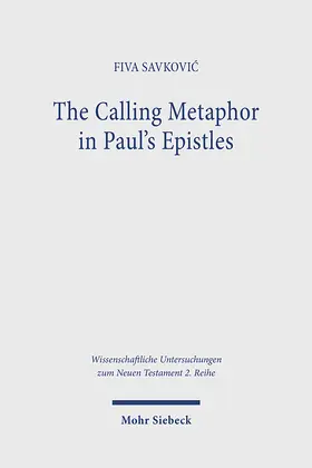 Savkovic / Savkovic |  The Calling Metaphor in Paul's Epistles | eBook | Sack Fachmedien