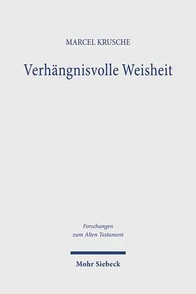 Krusche |  Verhängnisvolle Weisheit | Buch |  Sack Fachmedien