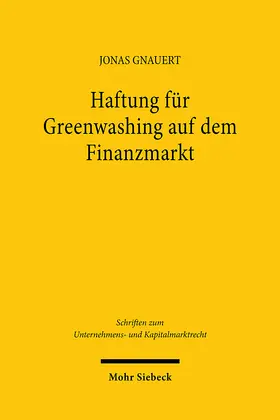 Gnauert | Haftung für Greenwashing auf dem Finanzmarkt | Buch | 978-3-16-164749-9 | www.sack.de