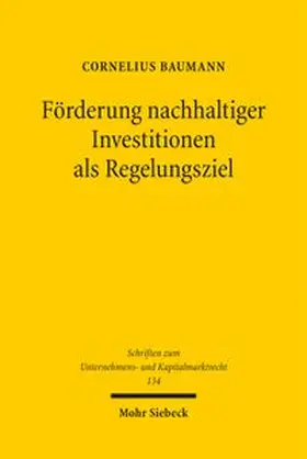 Baumann | Förderung nachhaltiger Investitionen als Regelungsziel | Buch | 978-3-16-164757-4 | www.sack.de