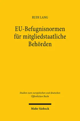 Lang |  EU-Befugnisnormen für mitgliedstaatliche Behörden | Buch |  Sack Fachmedien