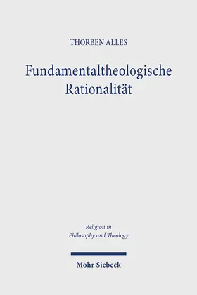 Alles |  Fundamentaltheologische Rationalität | Buch |  Sack Fachmedien