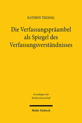 Tremml | Die Verfassungspräambel als Spiegel des Verfassungsverständnisses | E-Book | www.sack.de