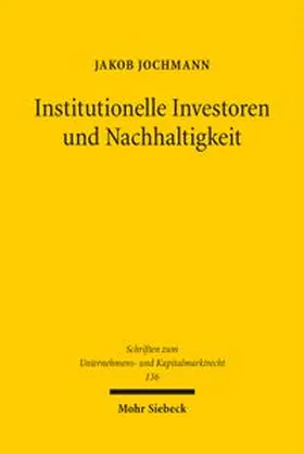 Jochmann | Institutionelle Investoren und Nachhaltigkeit | Buch | 978-3-16-164811-3 | www.sack.de