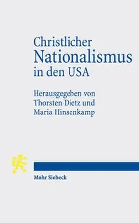 Dietz / Hinsenkamp |  Christlicher Nationalismus in den USA | Buch |  Sack Fachmedien