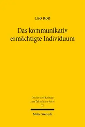 Roß | Das kommunikativ ermächtigte Individuum | Buch | 978-3-16-164907-3 | www.sack.de